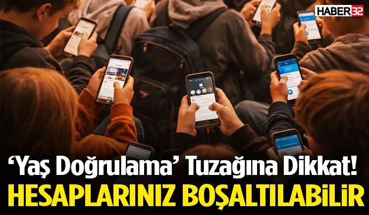 ‘Yaş Doğrulama’ Tuzağına Dikkat!