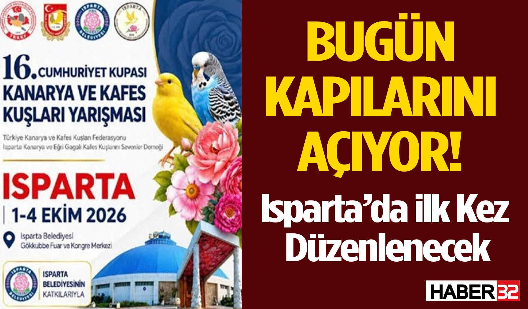 Isparta’da İlk Kez Düzenlenecek Kanarya ve Kafes Kuşları Yarışması Bugün Başlıyor