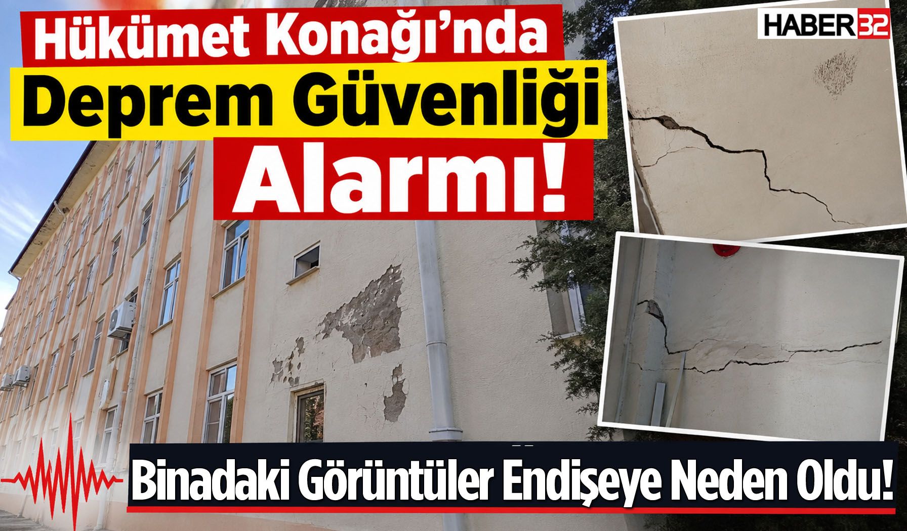 Hükümet Konağı’nda Deprem Güvenliği Alarmı!