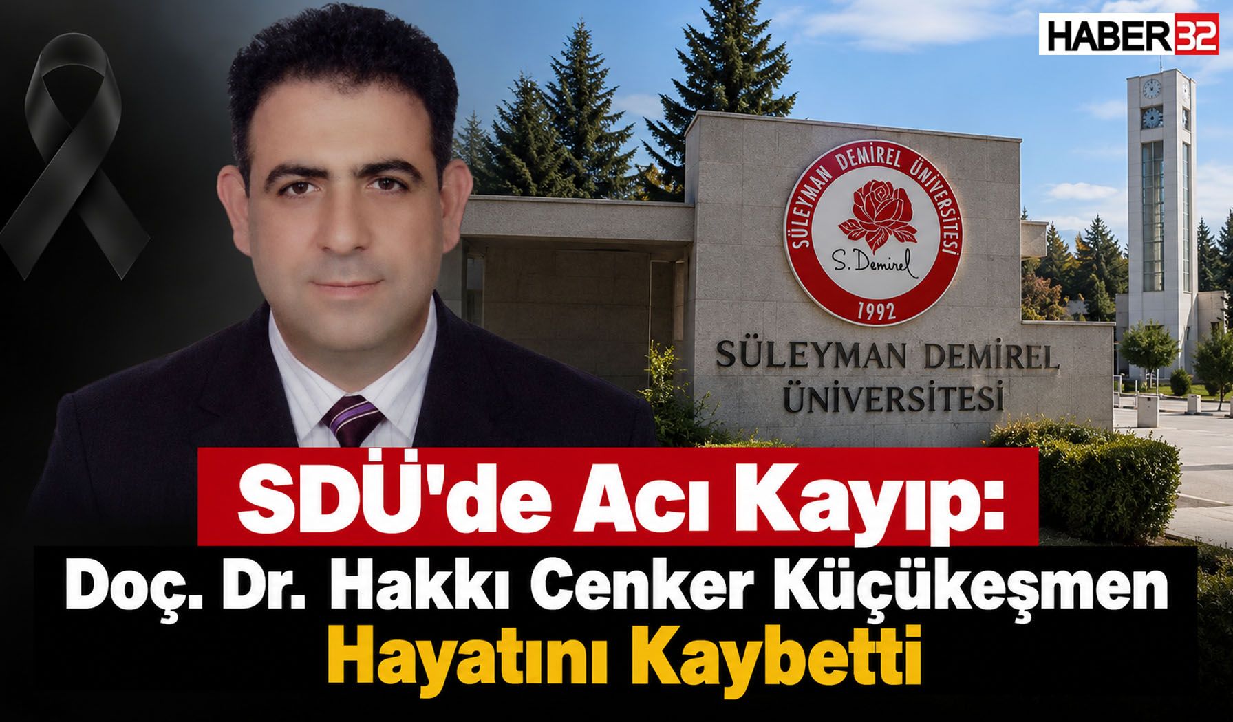 SDÜ’nün Acı Kaybı: Doç. Dr. Küçükeşmen Hayatını Kaybetti