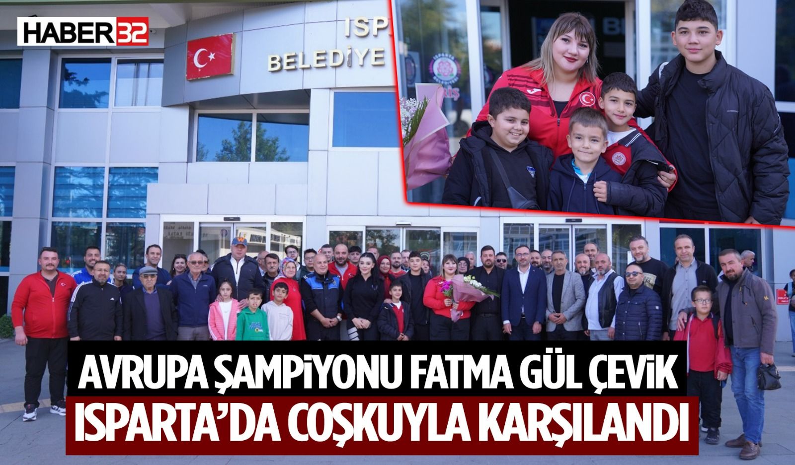 Avrupa Şampiyonu Fatma Gül Çevik, Isparta’da Coşkuyla Karşılandı