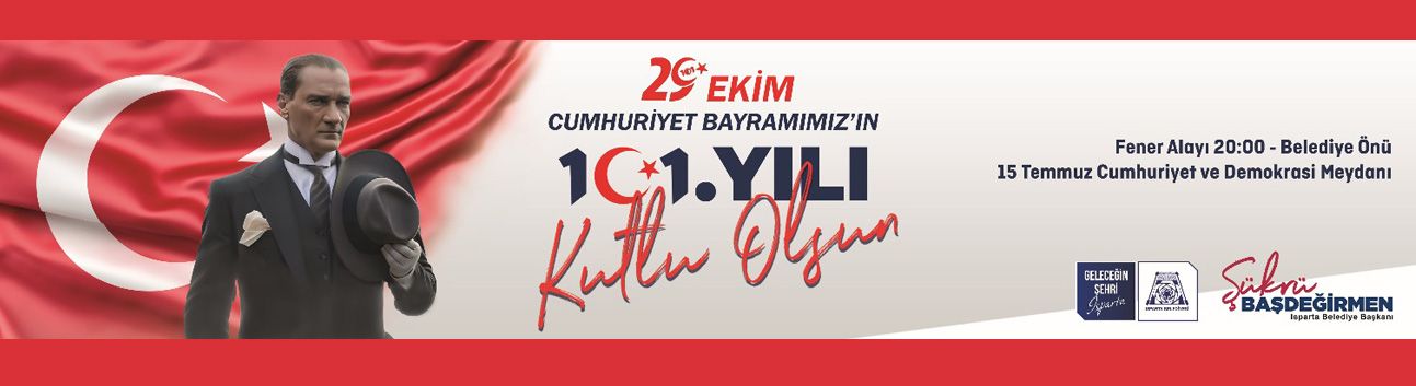 Isparta Belediye Başkanı Şükrü Başdeğirmen’in 29 Ekim Cumhuriyet Bayramı Kutlaması